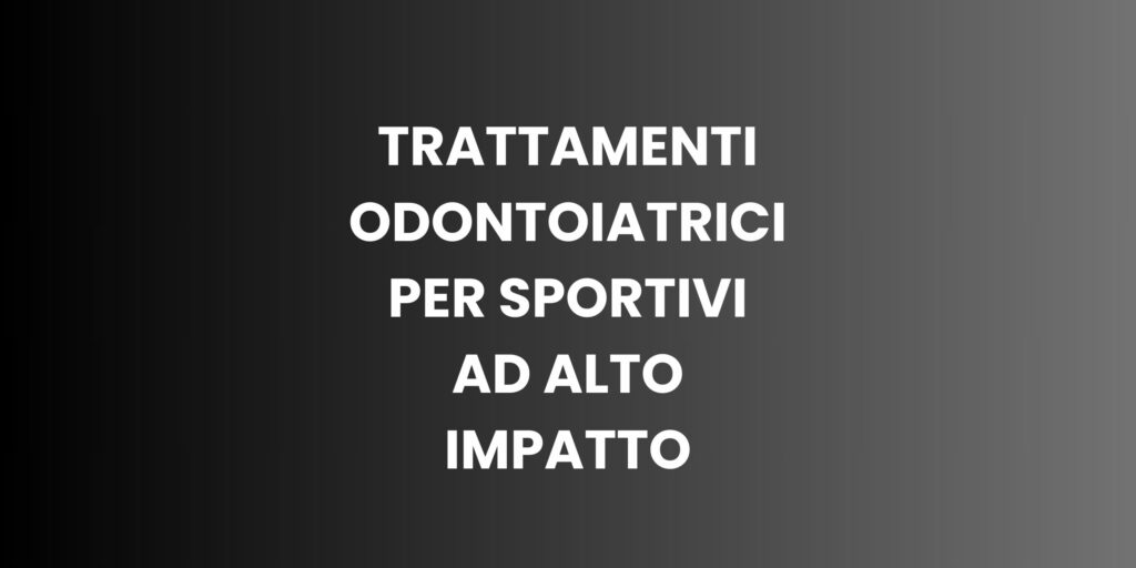 trattamenti odontoiatrici per sportivi ad alto impatto protezione denti per sport paradenti personalizzati